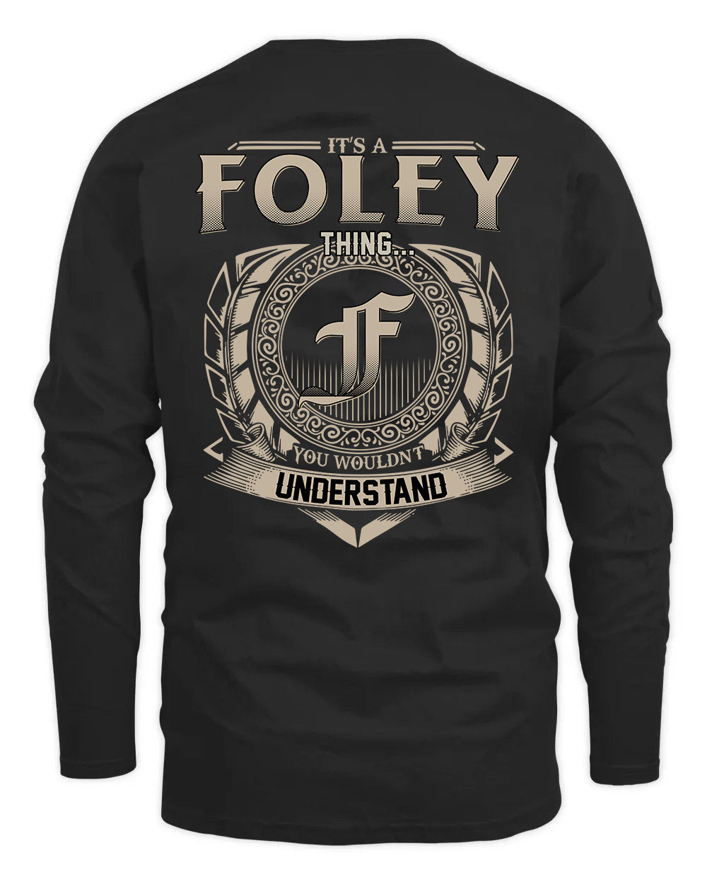 FOLEY HH88-K2–Personalized Name Quote Apparel “It’s a/an NAME Thing You Wouldn’t Understand”