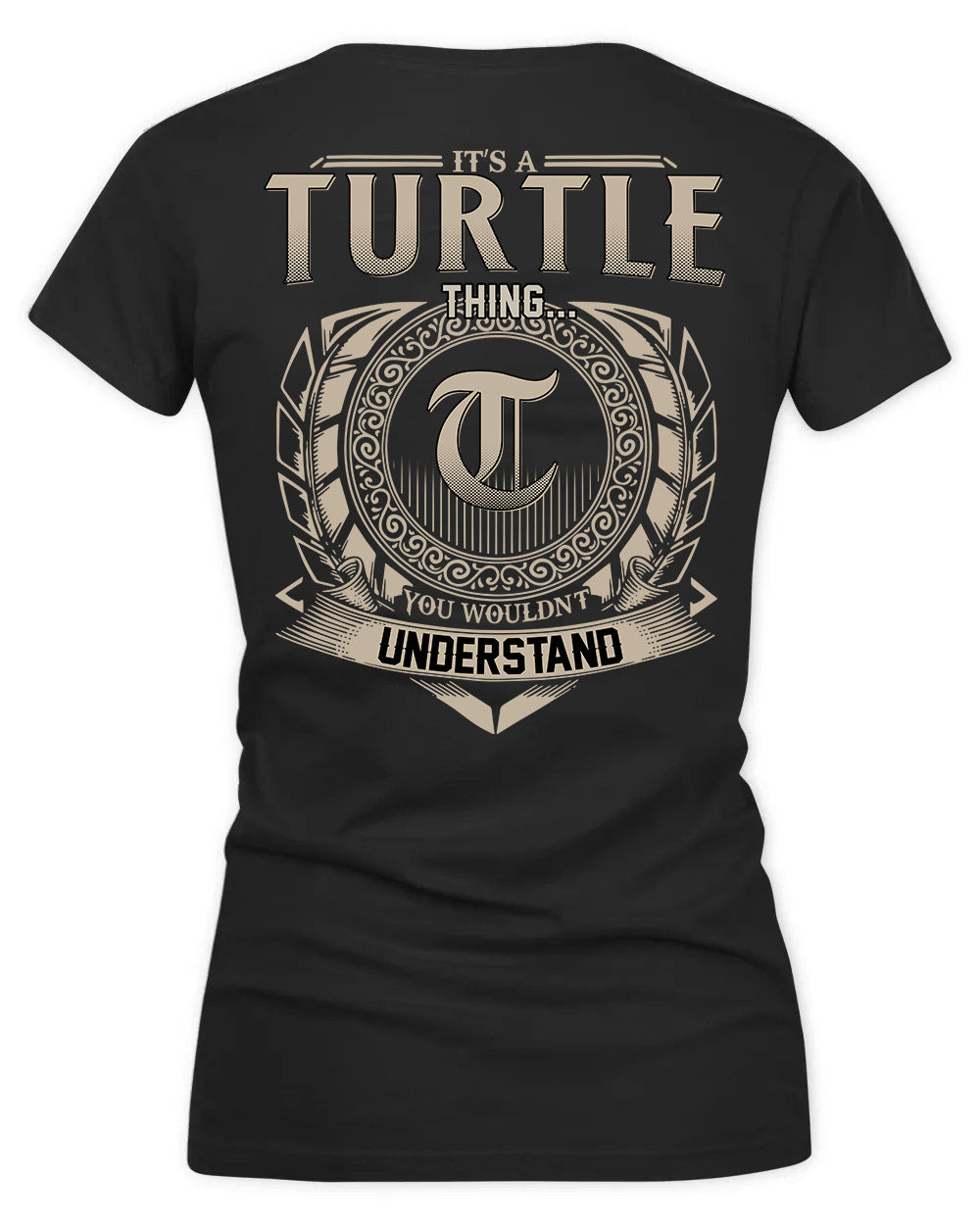 TURTLE HH88-K2–Personalized Name Quote Apparel “It’s a/an NAME Thing You Wouldn’t Understand”