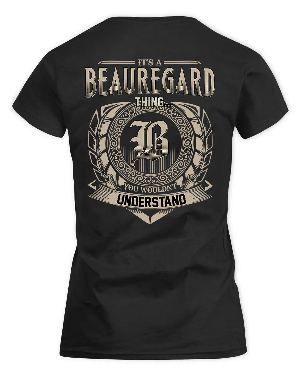 BEAUREGARD HH88-K2–Personalized Name Quote Apparel “It’s a/an NAME Thing You Wouldn’t Understand”