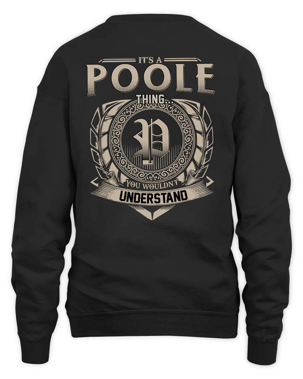 POOLE HH88-K2–Personalized Name Quote Apparel “It’s a/an NAME Thing You Wouldn’t Understand”