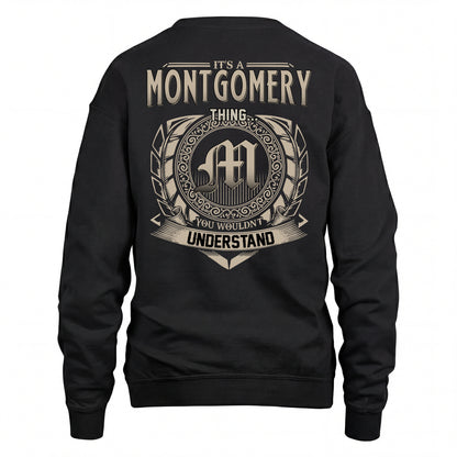MONTGOMERY HH88-K2–Personalized Name Quote Apparel “It’s an NAME Thing You Wouldn’t Understand”