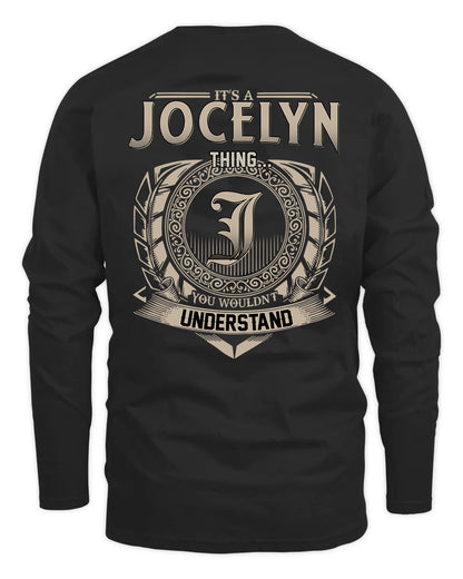 JOCELYN HH88-K2–Personalized Name Quote Apparel “It’s a/an NAME Thing You Wouldn’t Understand”