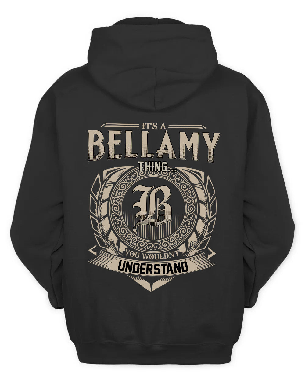 BELLAMY HH88-K2–Personalized Name Quote Apparel “It’s a/an NAME Thing You Wouldn’t Understand”