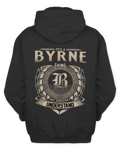 BYRNE HH88-K2–Personalized Name Quote Apparel “It’s a/an NAME Thing You Wouldn’t Understand”