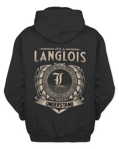 LANGLOIS HH88-K2–Personalized Name Quote Apparel “It’s a/an NAME Thing You Wouldn’t Understand”