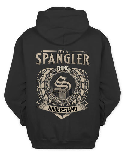 SPANGLER HH88-K2–Personalized Name Quote Apparel “It’s a/an NAME Thing You Wouldn’t Understand”