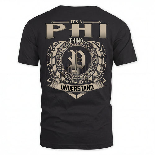 PHI HH88-K2–Personalized Name Quote Apparel “It’s an NAME Thing You Wouldn’t Understand”