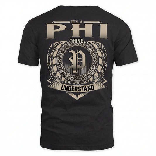 PHI HH88-K2–Personalized Name Quote Apparel “It’s an NAME Thing You Wouldn’t Understand”