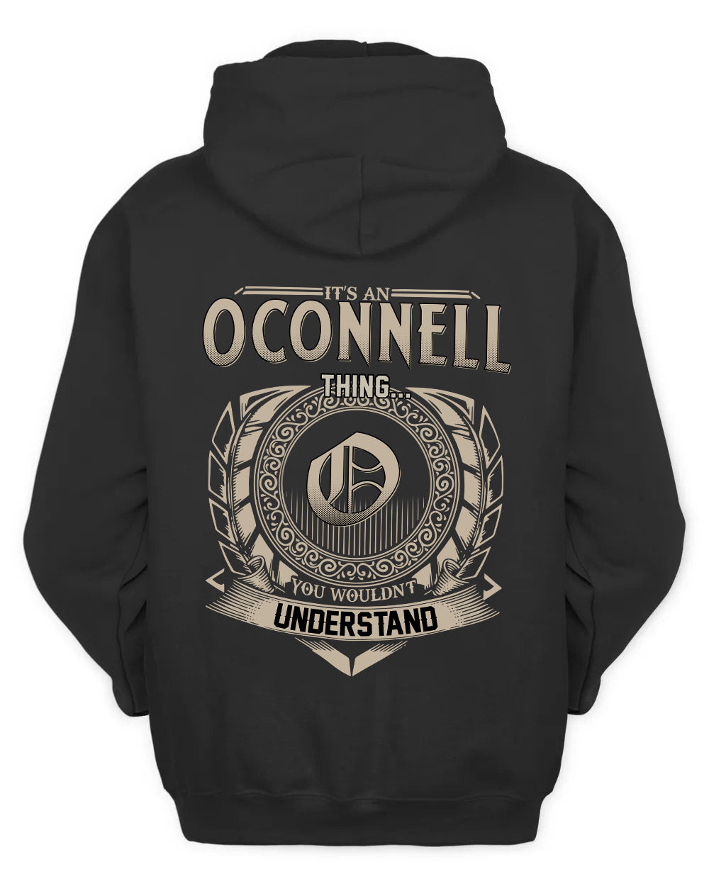 OCONNELL HH88-K2–Personalized Name Quote Apparel “It’s a/an NAME Thing You Wouldn’t Understand”