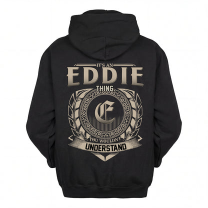 EDDIE HH88-K2–Personalized Name Quote Apparel “It’s an NAME Thing You Wouldn’t Understand”