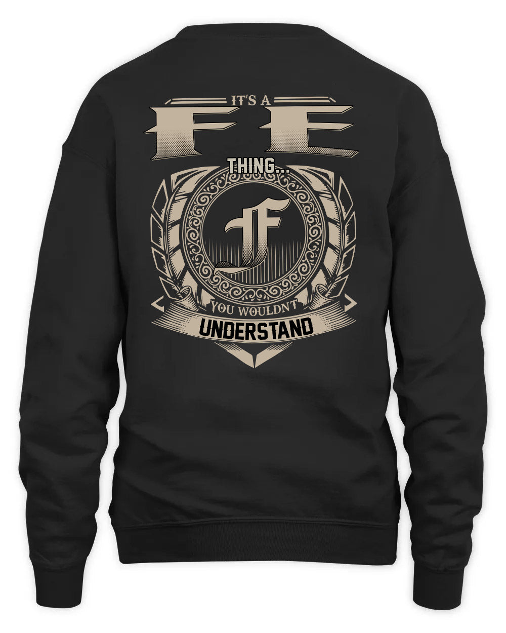 FE HH88-K2–Personalized Name Quote Apparel “It’s a/an NAME Thing You Wouldn’t Understand”