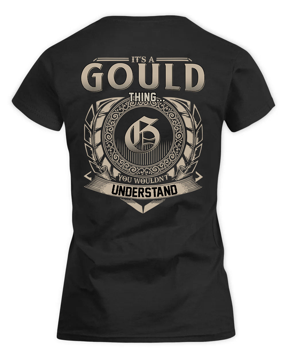GOULD HH88-K2–Personalized Name Quote Apparel “It’s a/an NAME Thing You Wouldn’t Understand”