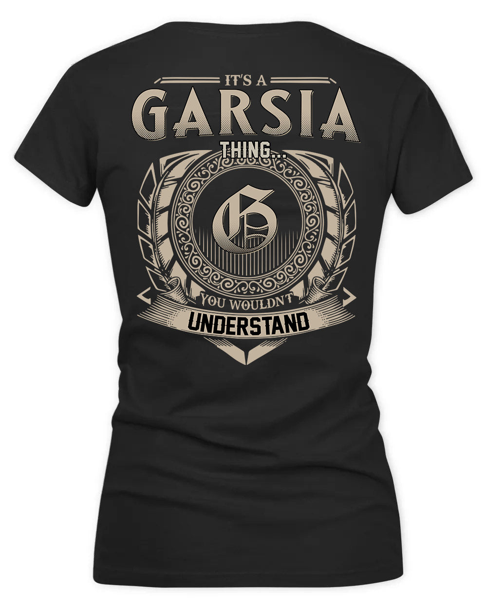 GARTH HH88-K2–Personalized Name Quote Apparel “It’s a/an NAME Thing You Wouldn’t Understand”