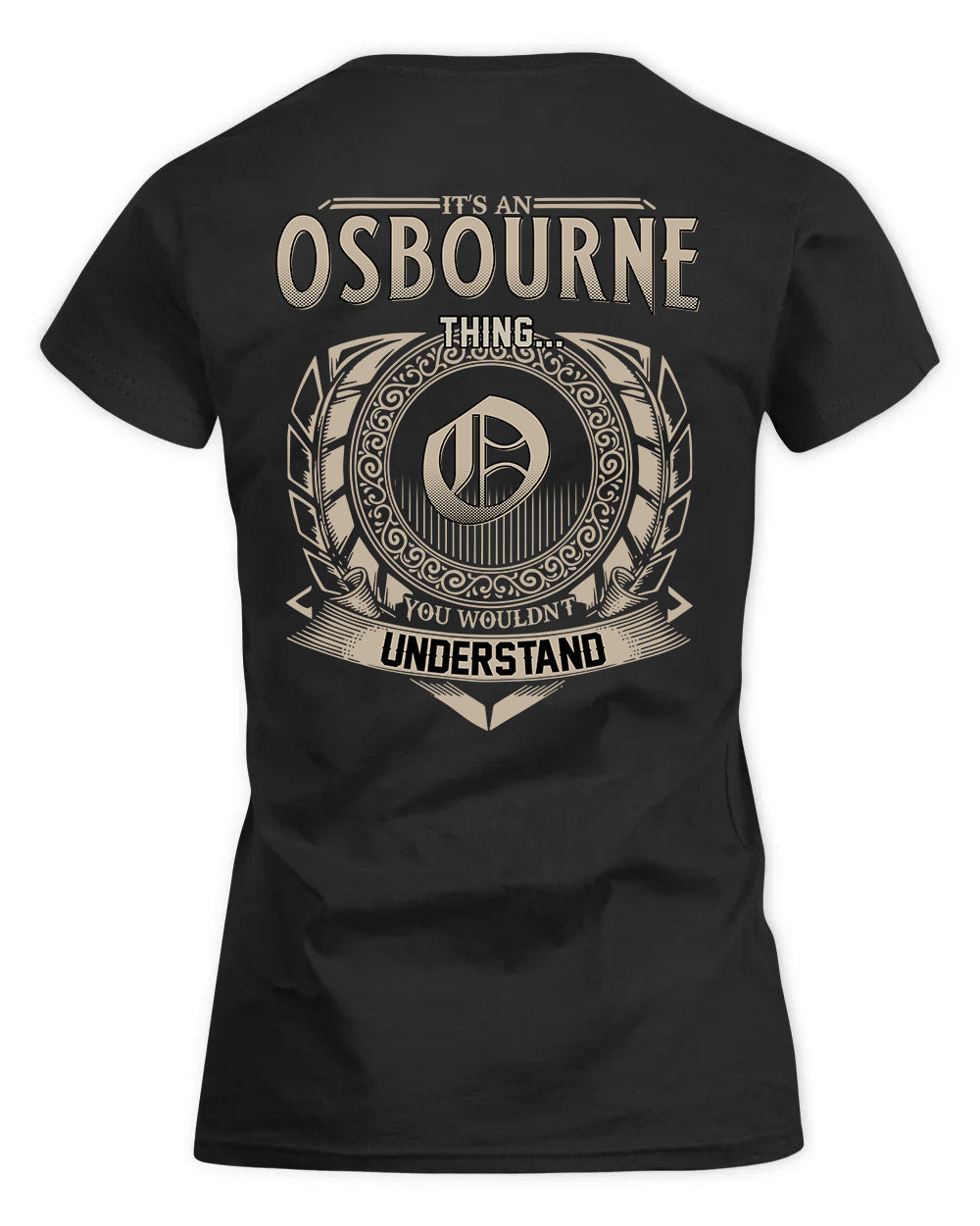 OSBURN HH88-K2–Personalized Name Quote Apparel “It’s a/an NAME Thing You Wouldn’t Understand”