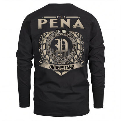PENA HH88-K2–Personalized Name Quote Apparel “It’s an NAME Thing You Wouldn’t Understand”
