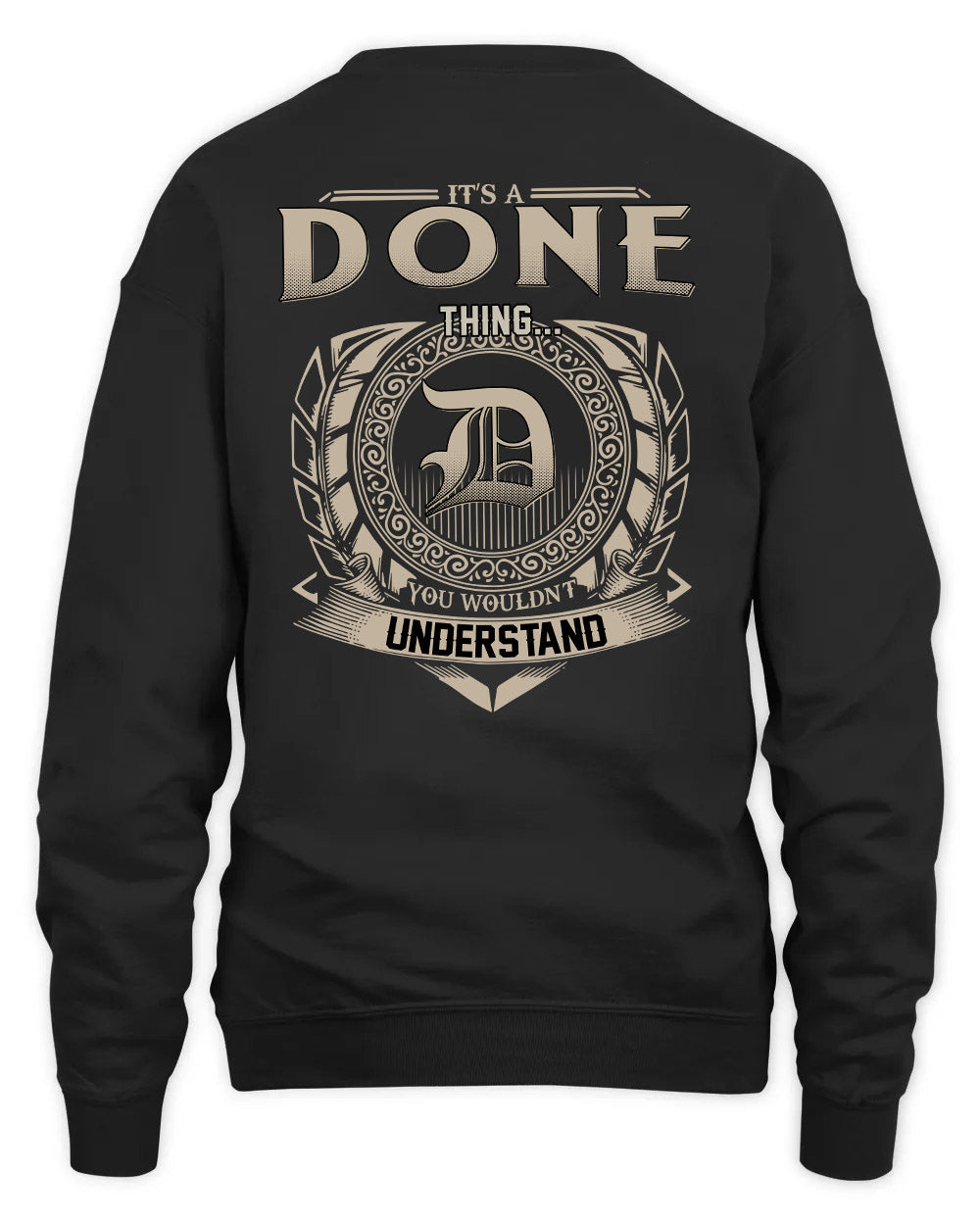 DONE HH88-K2–Personalized Name Quote Apparel “It’s a/an NAME Thing You Wouldn’t Understand”
