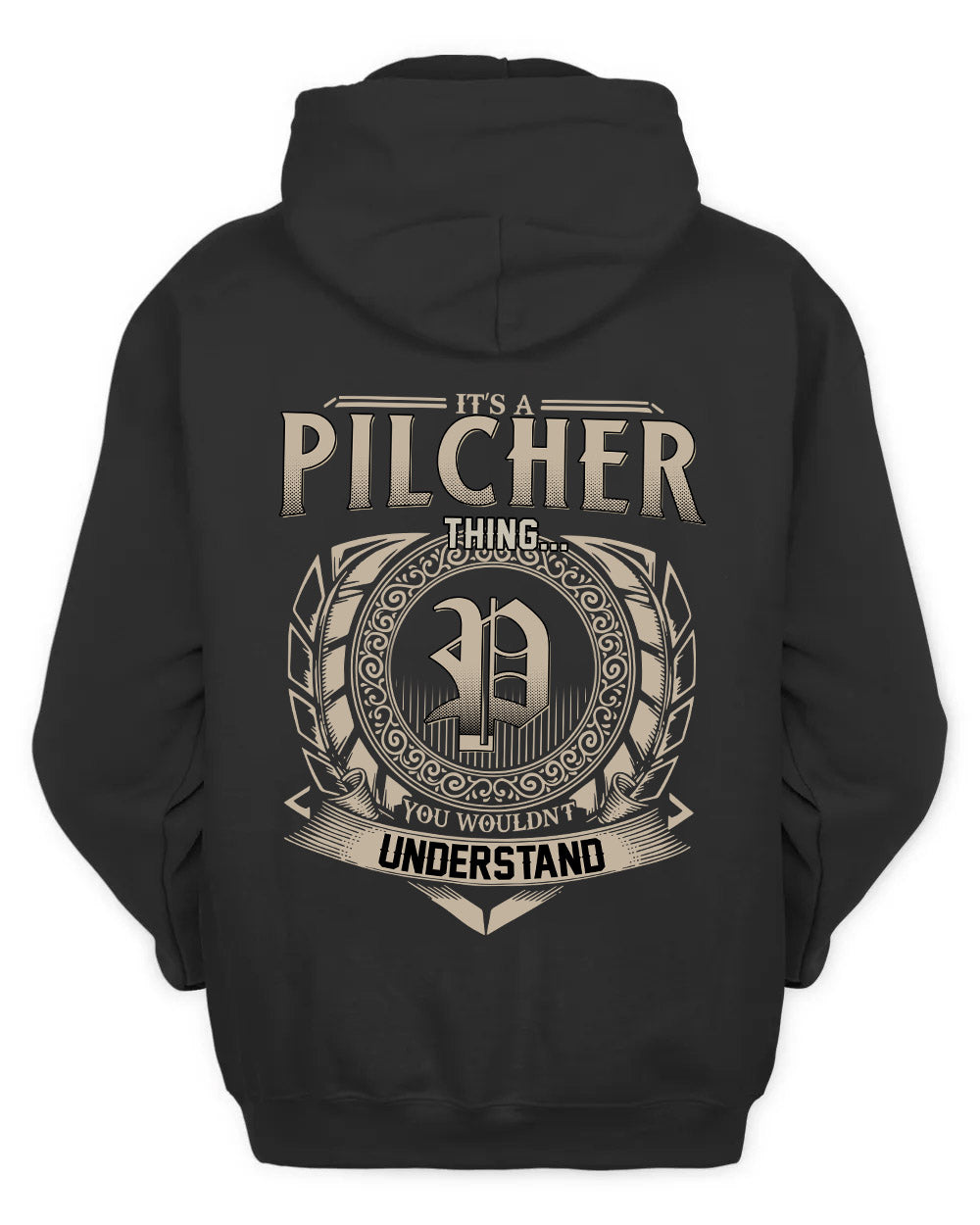 PILCHER HH88-K2–Personalized Name Quote Apparel “It’s a/an NAME Thing You Wouldn’t Understand”