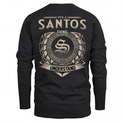 SANTOS HH88-K2–Personalized Name Quote Apparel “It’s an NAME Thing You Wouldn’t Understand”