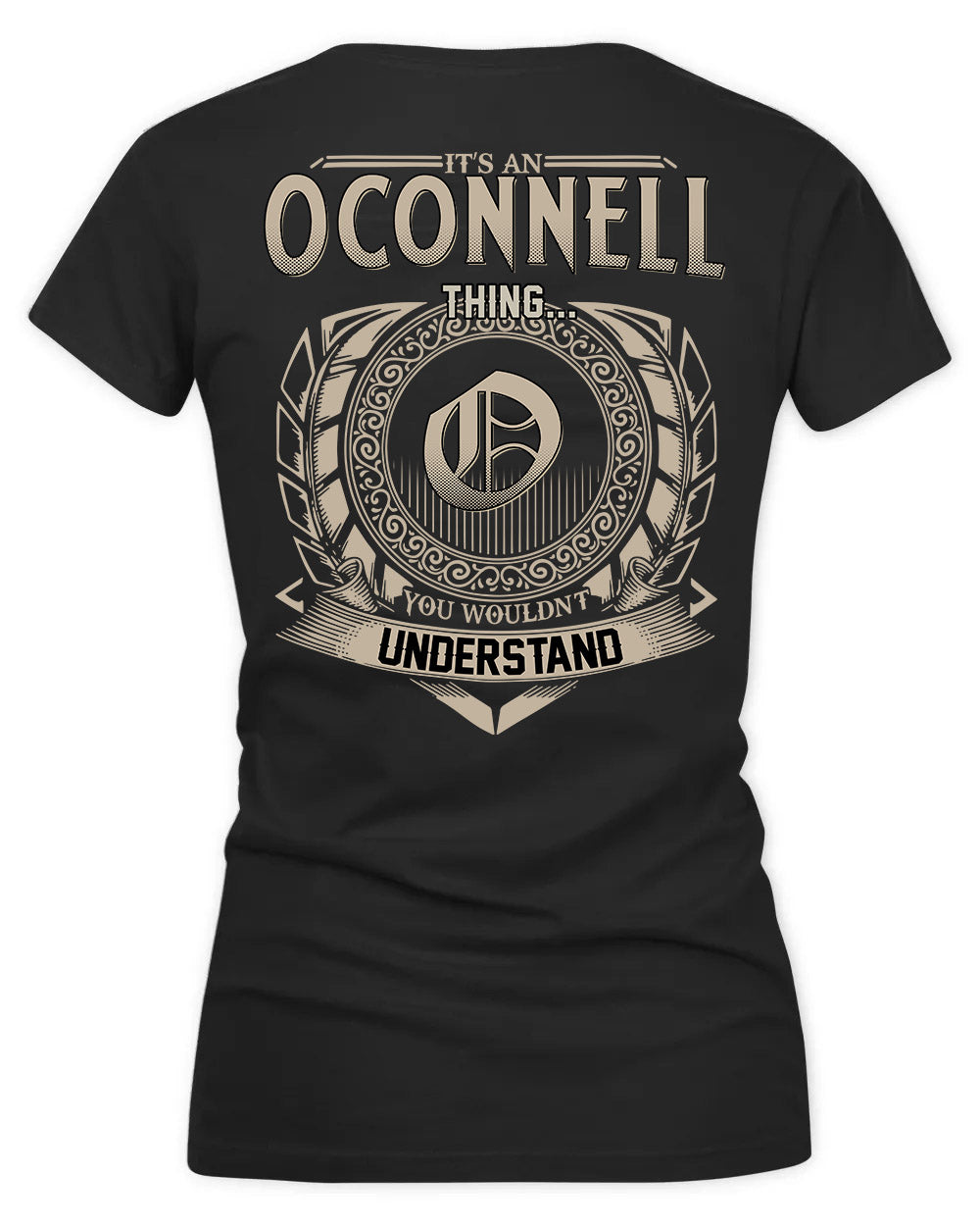 OCONNELL HH88-K2–Personalized Name Quote Apparel “It’s a/an NAME Thing You Wouldn’t Understand”