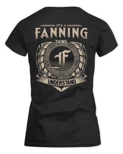 FANNING HH88-K2–Personalized Name Quote Apparel “It’s a/an NAME Thing You Wouldn’t Understand”
