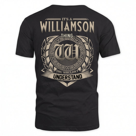 WILLIAMSON HH88-K2–Personalized Name Quote Apparel “It’s an NAME Thing You Wouldn’t Understand”
