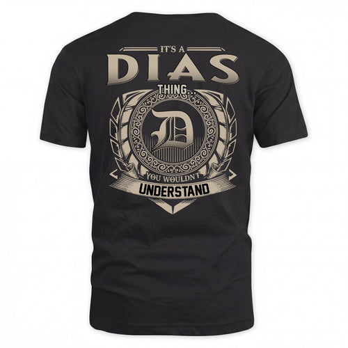 DIAS HH88-K2–Personalized Name Quote Apparel “It’s a/an NAME Thing You Wouldn’t Understand”