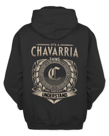 CHAVARRIA HH88-K2–Personalized Name Quote Apparel “It’s a/an NAME Thing You Wouldn’t Understand”