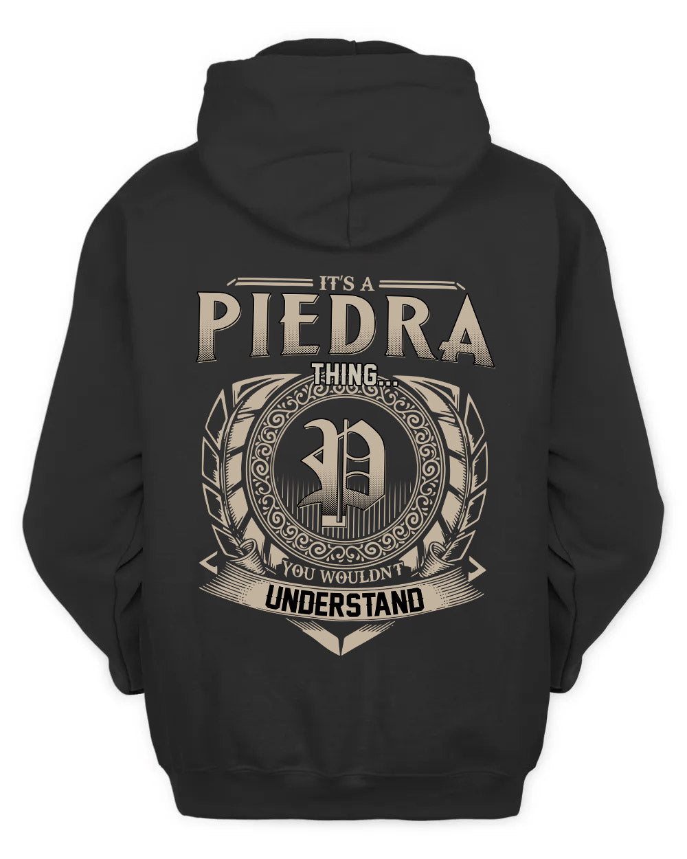 PIEDRA HH88-K2–Personalized Name Quote Apparel “It’s a/an NAME Thing You Wouldn’t Understand”