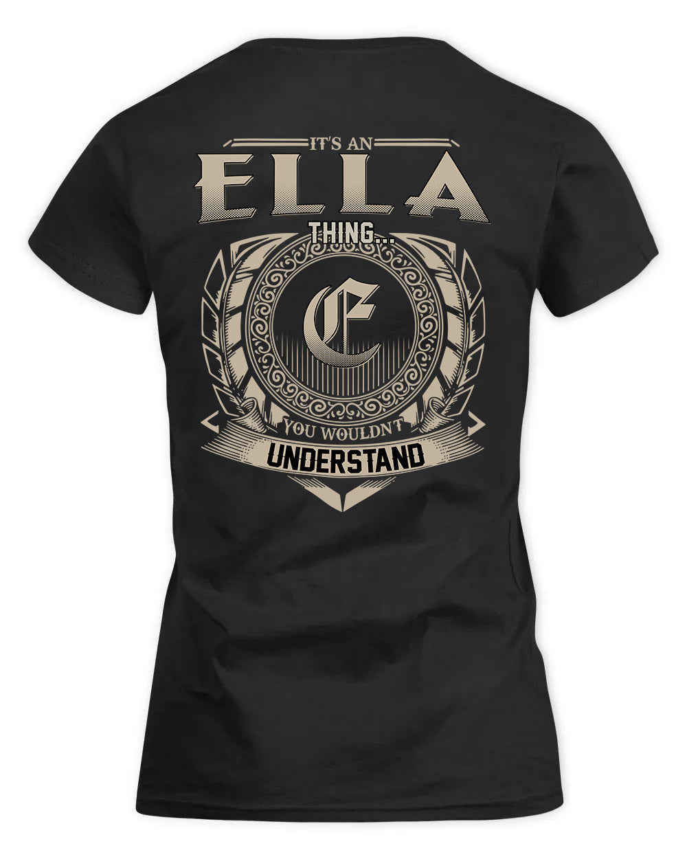 ELLA HH88-K2–Personalized Name Quote Apparel “It’s a/an NAME Thing You Wouldn’t Understand”