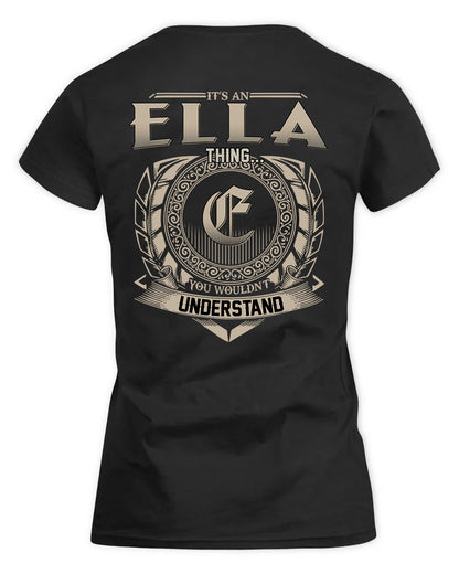 ELLA HH88-K2–Personalized Name Quote Apparel “It’s a/an NAME Thing You Wouldn’t Understand”
