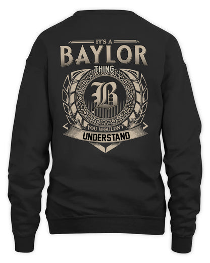 BAYLOR HH88-K2–Personalized Name Quote Apparel “It’s a/an NAME Thing You Wouldn’t Understand”