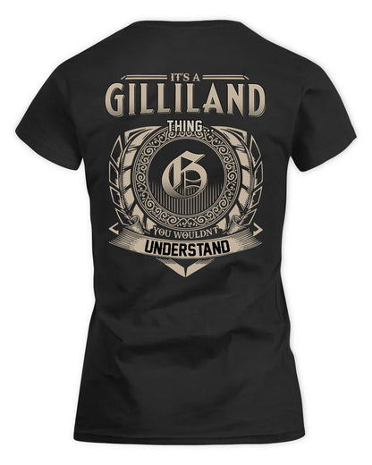 GILLILAND HH88-K2–Personalized Name Quote Apparel “It’s a/an NAME Thing You Wouldn’t Understand”