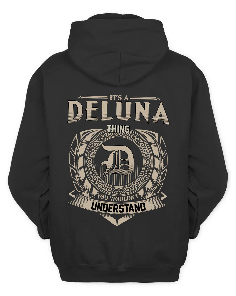 DELUNA HH88-K2–Personalized Name Quote Apparel “It’s a/an NAME Thing You Wouldn’t Understand”