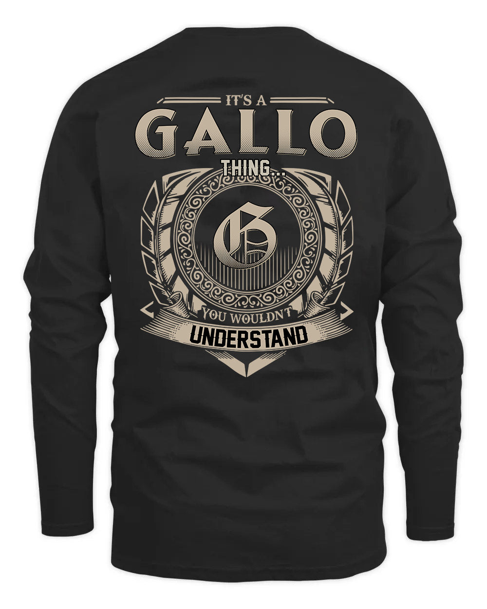 GALLO HH88-K2–Personalized Name Quote Apparel “It’s a/an NAME Thing You Wouldn’t Understand”