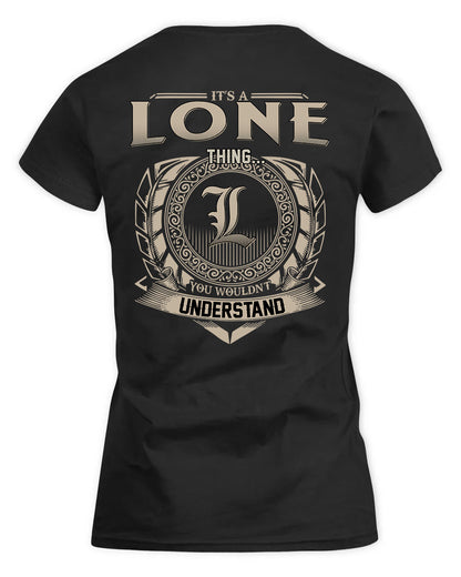 LONE HH88-K2–Personalized Name Quote Apparel “It’s a/an NAME Thing You Wouldn’t Understand”