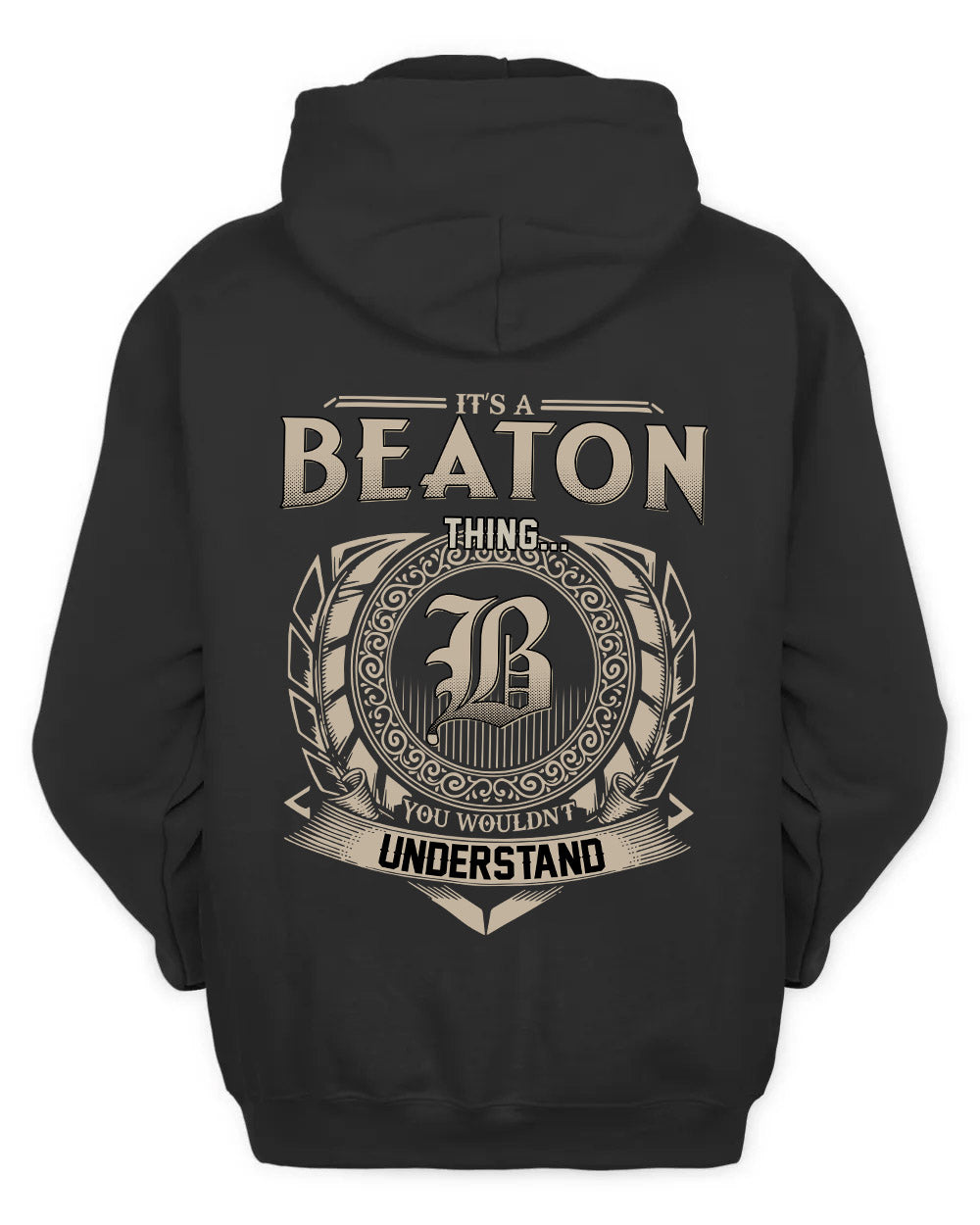 BEATON HH88-K2–Personalized Name Quote Apparel “It’s a/an NAME Thing You Wouldn’t Understand”