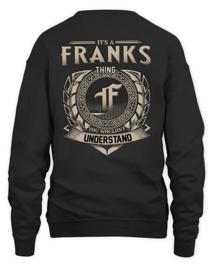 FRANKS HH88-K2–Personalized Name Quote Apparel “It’s a/an NAME Thing You Wouldn’t Understand”