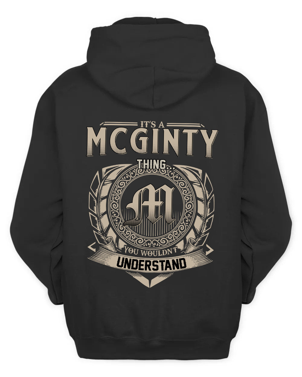MCGINTY HH88-K2–Personalized Name Quote Apparel “It’s a/an NAME Thing You Wouldn’t Understand”