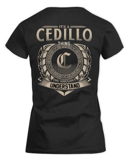 CEDILLO HH88-K2–Personalized Name Quote Apparel “It’s a/an NAME Thing You Wouldn’t Understand”