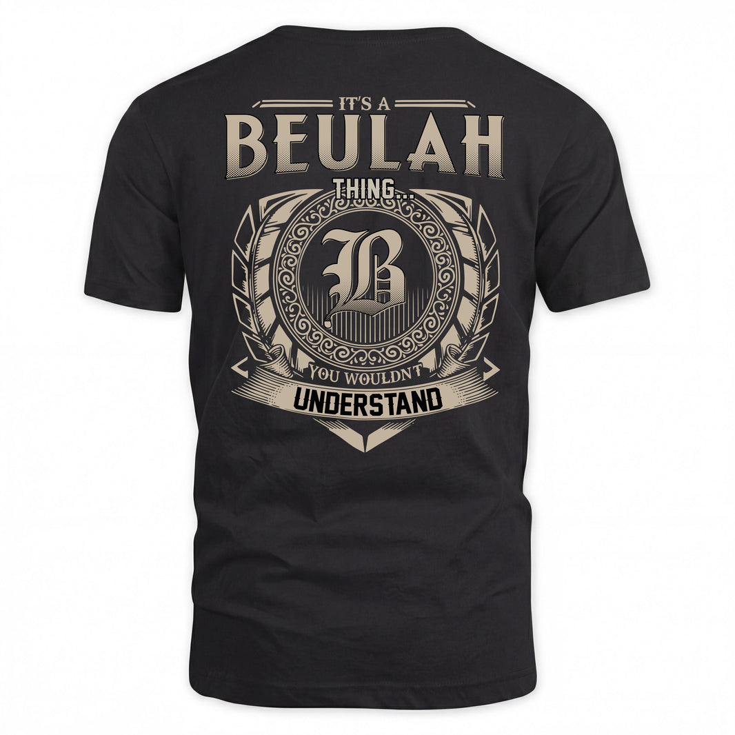 BEULAH HH88-K2–Personalized Name Quote Apparel “It’s a/an NAME Thing You Wouldn’t Understand”