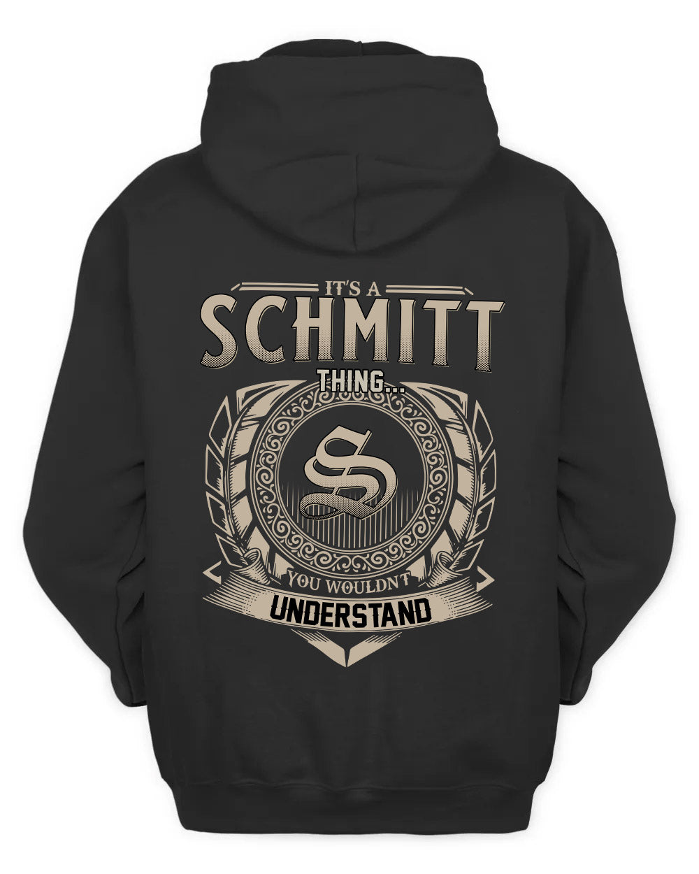 SCHMITT HH88-K2–Personalized Name Quote Apparel “It’s a/an NAME Thing You Wouldn’t Understand”