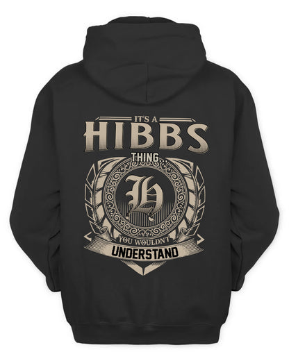 HIBBS HH88-K2–Personalized Name Quote Apparel “It’s a/an NAME Thing You Wouldn’t Understand”