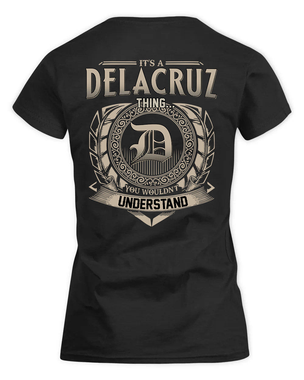 DELACRUZ HH88-K2–Personalized Name Quote Apparel “It’s a/an NAME Thing You Wouldn’t Understand”