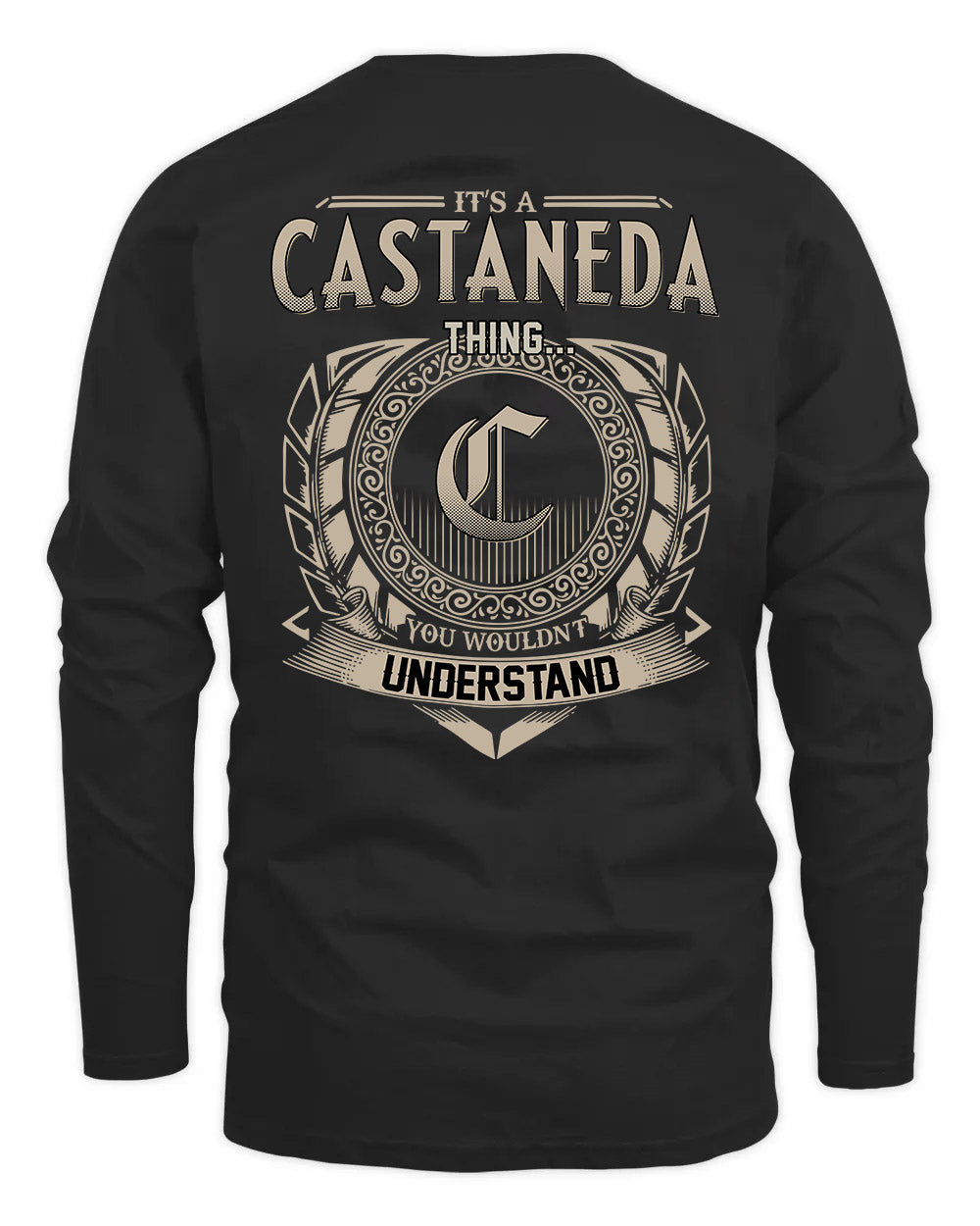 CASTANEDA HH88-K2–Personalized Name Quote Apparel “It’s a/an NAME Thing You Wouldn’t Understand”