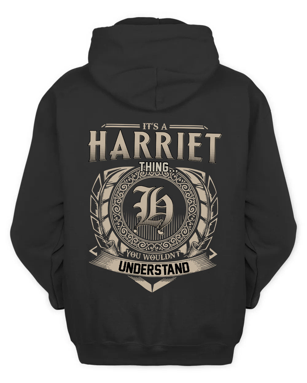 HARRIET HH88-K2–Personalized Name Quote Apparel “It’s a/an NAME Thing You Wouldn’t Understand”