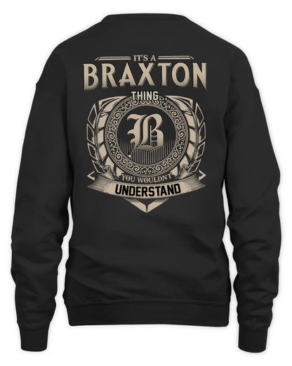 BRAXTON HH88-K2–Personalized Name Quote Apparel “It’s a/an NAME Thing You Wouldn’t Understand”
