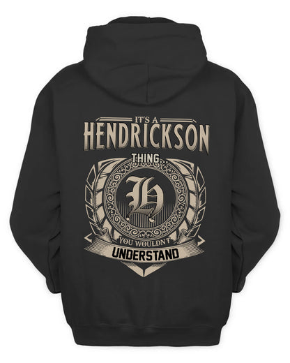 HENDRICKSON HH88-K2–Personalized Name Quote Apparel “It’s a/an NAME Thing You Wouldn’t Understand”
