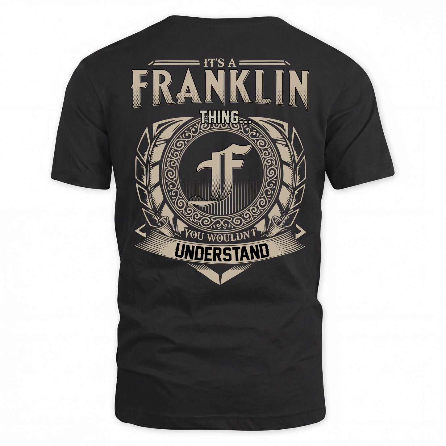 FRANKLIN HH88-K2–Personalized Name Quote Apparel “It’s an NAME Thing You Wouldn’t Understand”