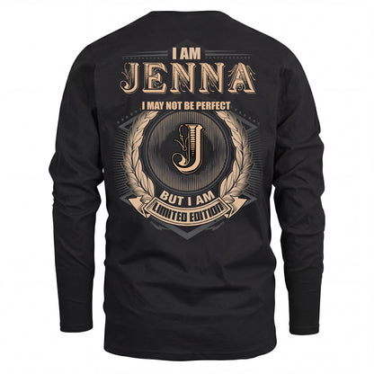 JENNA 2K-101–Personalized Name Quote Apparel “I Am NAME May Not Be Perfect But I Am Limited Edition”