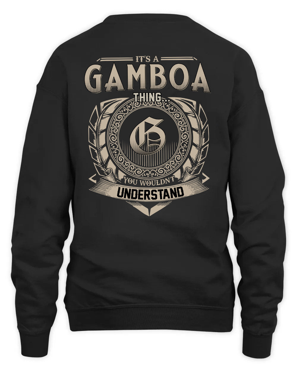 GAMBOA HH88-K2–Personalized Name Quote Apparel “It’s a/an NAME Thing You Wouldn’t Understand”